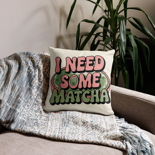 TL I Need Some Matcha Basic Pillow|I need some matcha|pillow|sofa pillow|home goods|vintage|aesthetic